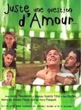 Juste une question d'amour
