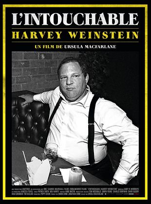 L'Intouchable, Harvey Weinstein